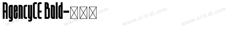 AgencyCE Bold字体转换